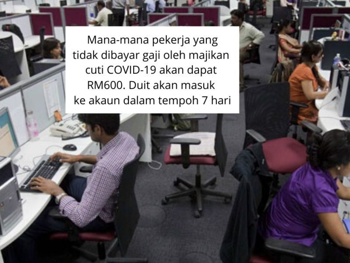 Cara Nak Tuntut Rm600 Bantuan Cuti Tanpa Gaji Covid 19 Ini Hak Pekerja Patut Tahu Remaja